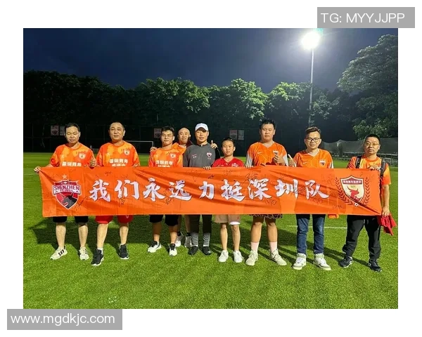 深圳足球队心理素质创新高引发关注助力球队冲击新目标